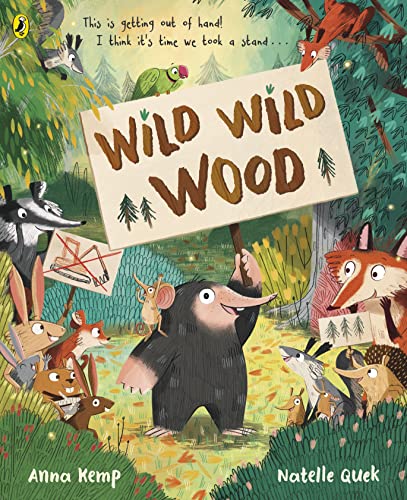 A mole holds a sign reading Wild Wild Wood surrounded by various forest animals.