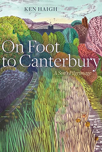 Book cover: illustrated path through colorful foliage, title "On Foot to Canterbury".