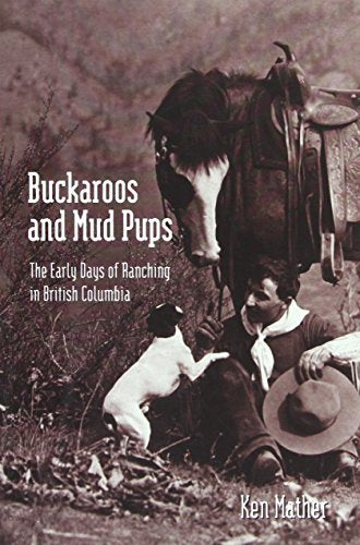 Book cover: Cowboy with dog and horse, titled "Buckaroos and Mud Pups".