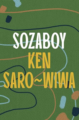 Book cover for “Sozaboy” by Ken Saro-Wiwa with abstract green design.