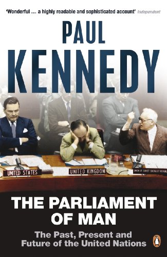 Book cover: "The Parliament of Man" by Paul Kennedy, featuring a UN meeting.