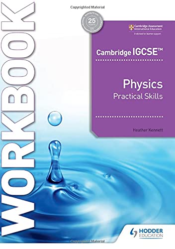 Cambridge IGCSE Physics Practical Skills Workbook cover with water droplet.