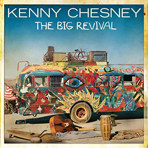 Kenny Chesney’s “The Big Revival” CD cover with a colorful, painted bus.