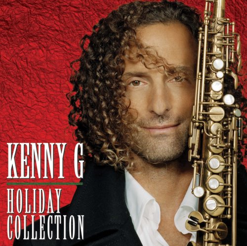 Kenny G with saxophone, album cover for “Holiday Collection” CD.
