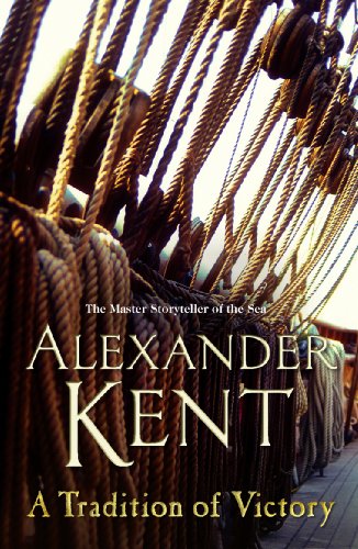 Book cover: ship ropes, title "A Tradition of Victory" by Alexander Kent.