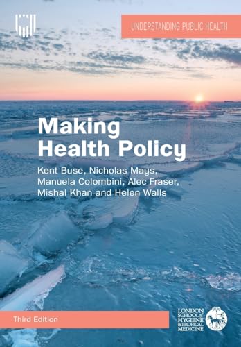 Book cover for Making Health Policy, 3e, featuring a sunset over icy water.