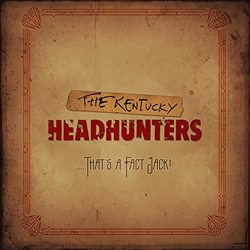 CD cover for “Kentucky Headhunters - …That’s a Fact Jack!” with red text.