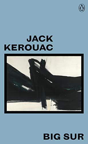 Book cover for “Big Sur” by Jack Kerouac, with abstract black and white art.
