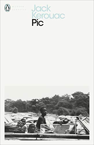 Book cover: "Pic" by Jack Kerouac, with a black and white photograph.