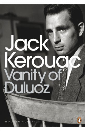 Book cover: "Vanity of Duluoz" by Jack Kerouac, featuring a portrait.