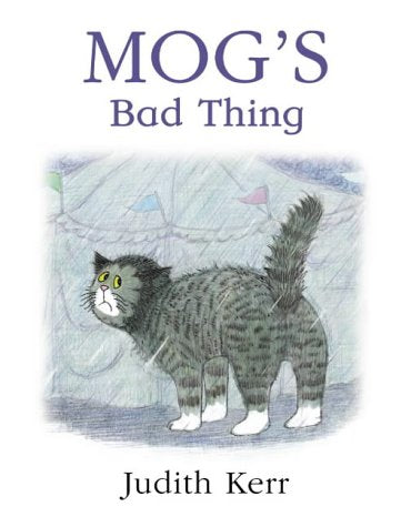 Book cover: grey cat with a guilty expression, titled "Mog’s Bad Thing".
