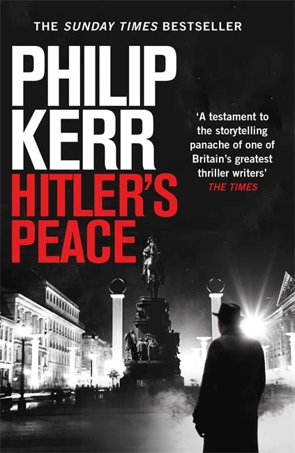 Book cover for Hitler's Peace by Philip Kerr showing a man in a hat.