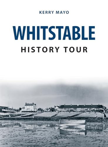 Book cover for “Whitstable History Tour” featuring a coastal town scene.