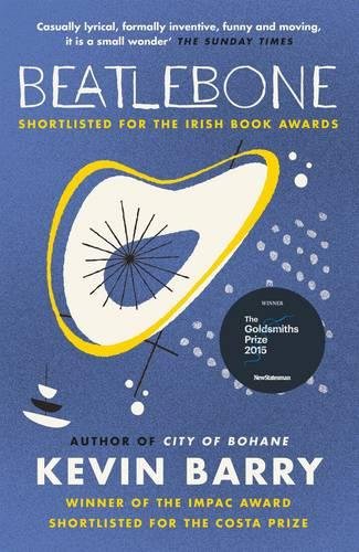 Book cover for Beatlebone by Kevin Barry with abstract yellow and white graphic design.