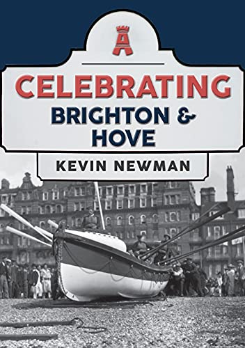 Book cover: "Celebrating Brighton & Hove" with a boat and pier scene.