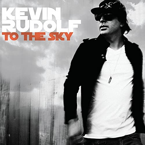 CD cover for Kevin Rudolf’s “To The Sky” featuring a man in sunglasses.