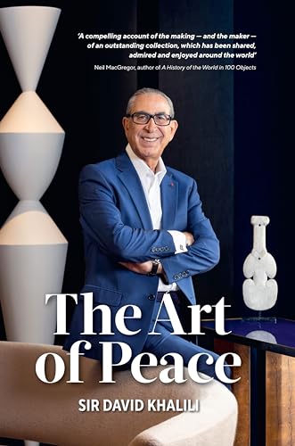 Book cover featuring Sir David Khalili with ceramic sculptures, titled "The Art of Peace.