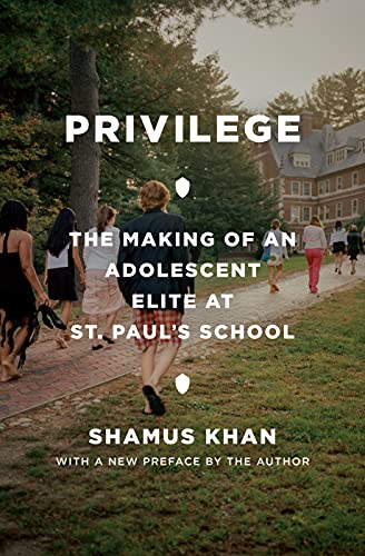 Book cover: "Privilege" by Shamus Khan, showing students on a campus path.