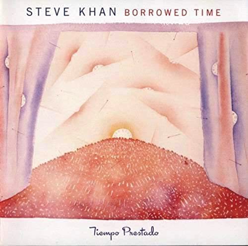 CD cover for Steve Khan’s “Borrowed Time” with abstract watercolor art.