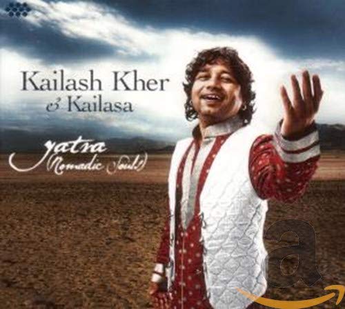 Kher, Kailash & Kailasa - Yatra [CD]