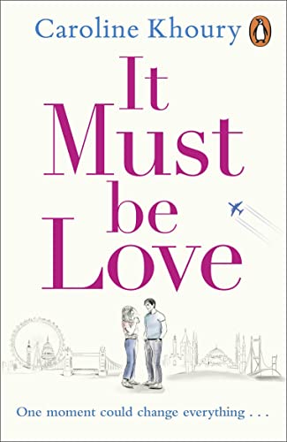 Book cover: "It Must Be Love" with couple and London skyline.