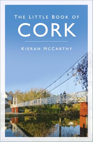Book cover titled The Little Book of Cork featuring a white bridge over water.