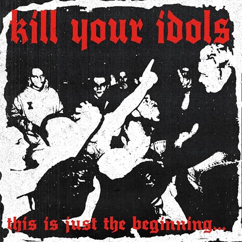Kill Your Idols - This Is Just The Beginning... (Clear Smoke/Black Swirl Vinyl) [VINYL]
