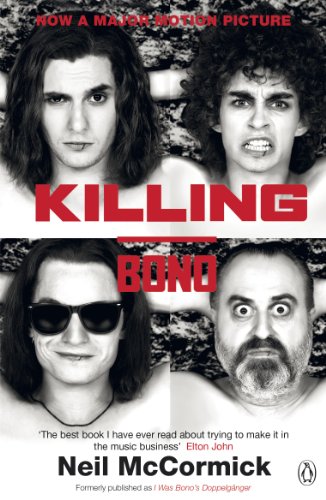 Book cover: "Killing Bono" with portraits of four men, black and white.