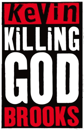 Book cover: "Killing God" by Kevin Brooks, bold white text on black.