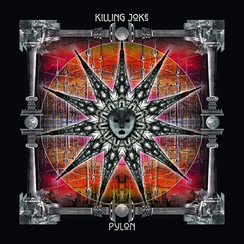 Album cover for Killing Joke’s “Pylon” featuring a stylized, dark sunburst design.