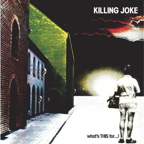 Killing Joke album cover: brick building, figure walking away, stormy sky.