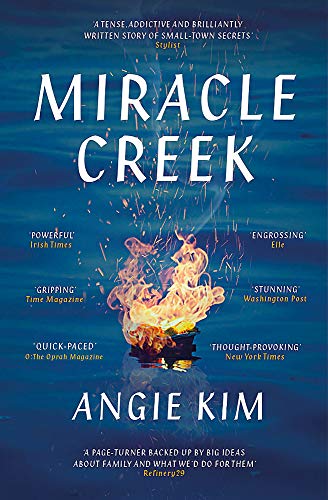 Book cover for "Miracle Creek" by Angie Kim, featuring fire and water.