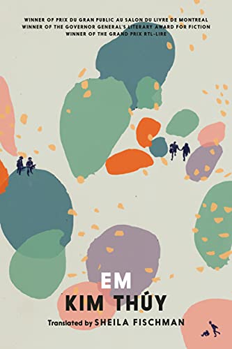 Book cover: "Em" by Kim Thúy, with abstract paint splashes and silhouettes.