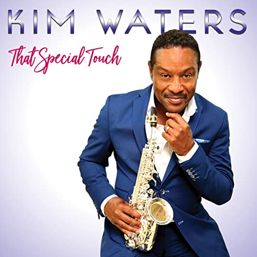Kim Waters holding a saxophone, album cover for “That Special Touch.”