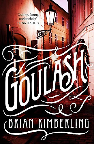 Book cover for “Goulash” with ornate title and street scene.
