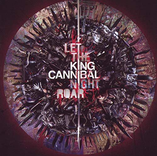 CD cover for King Cannibal’s “Let The Night Roar,” featuring chaotic, dark imagery.