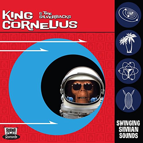 King Cornelius & The Silverbac - Swinging Simian Sounds [CD]