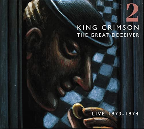 CD cover for King Crimson’s “The Great Deceiver Vol. 2” with painted portrait.