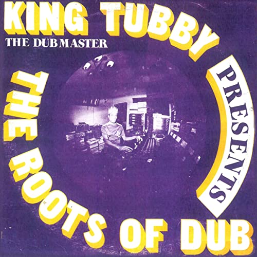 Album cover for King Tubby’s “The Roots Of Dub” featuring a studio scene.
