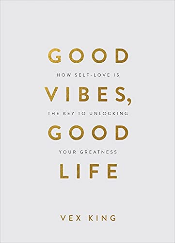 Book cover with gold text on a light gray background reading Good Vibes, Good Life.
