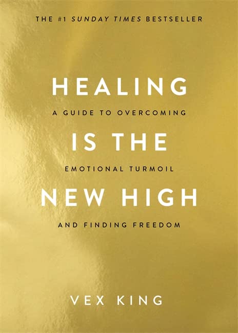 Book cover of Healing Is the New High by Vex King with gold background.