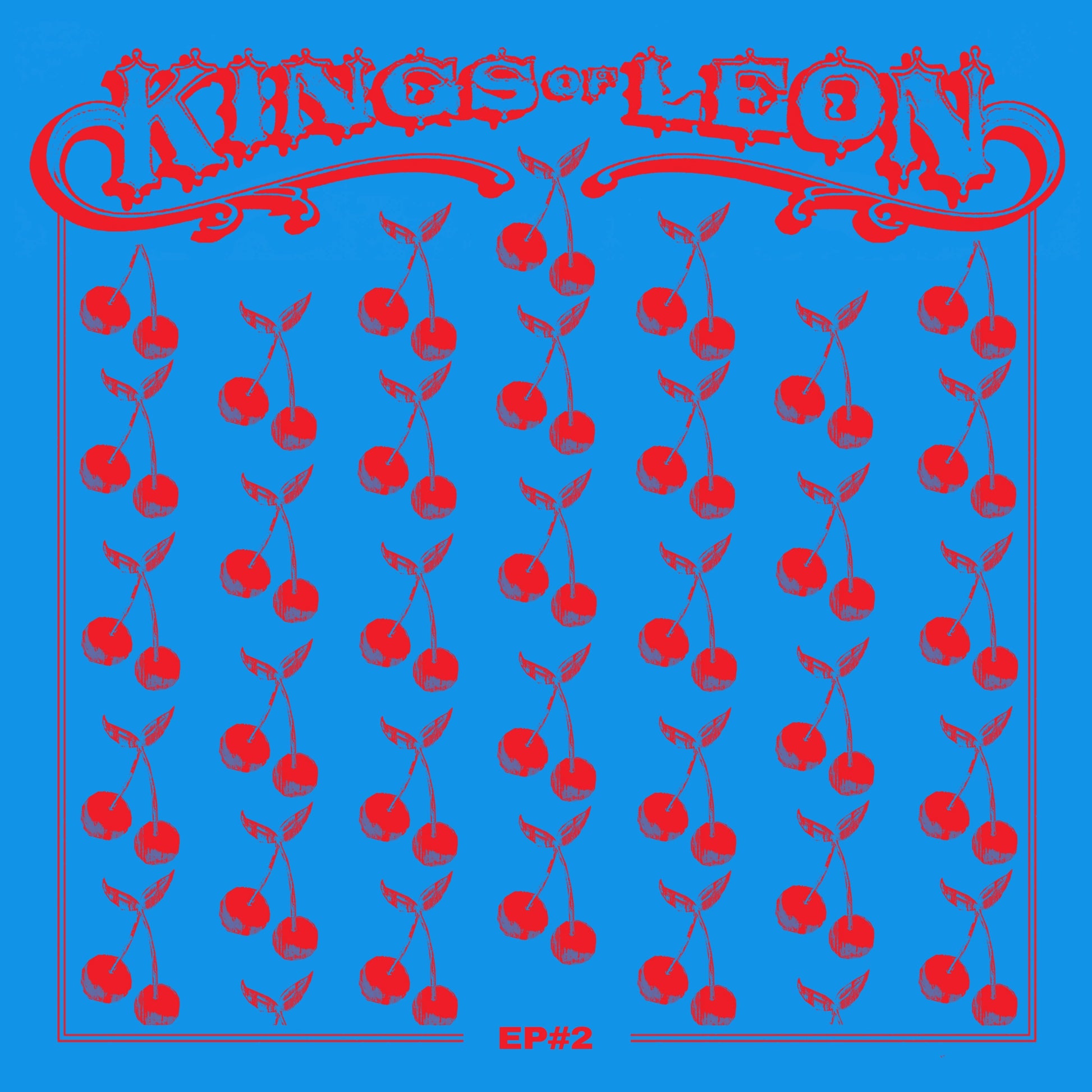 Kings of Leon EP #2 vinyl cover featuring a red cherry pattern on blue.