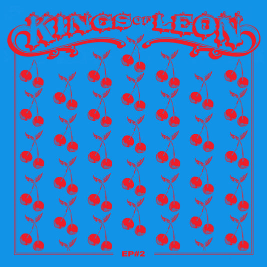 Kings of Leon EP #2 vinyl cover featuring a red cherry pattern on blue.