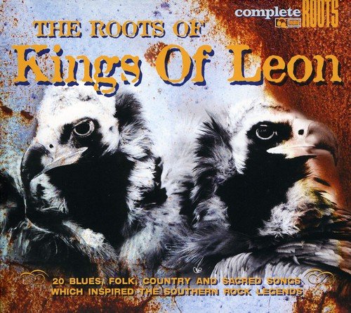 "CD cover featuring three baby birds with text 'The Roots of Kings of Leon'."