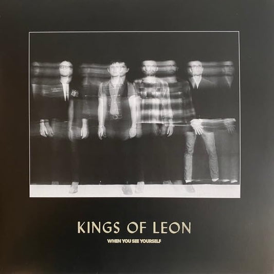 Black and white album cover for Kings of Leon's "When You See Yourself.