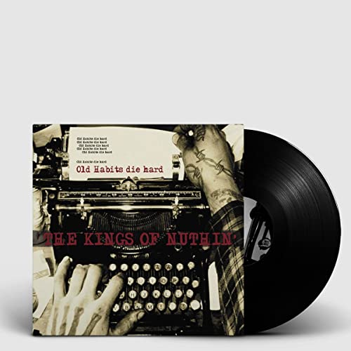 Black vinyl LP for “Old Habits Die Hard” by Kings Of Nuthin’.