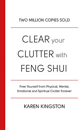 Book cover: "Clear Your Clutter With Feng Shui" by Karen Kingston.