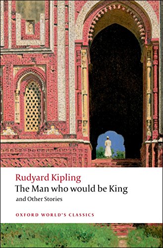 Book cover: "The Man Who Would Be King" by Rudyard Kipling, with an arched gateway.