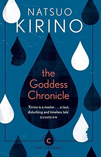 Book cover: "The Goddess Chronicle (Canons)" by Natsuo Kirino, with droplet shapes.