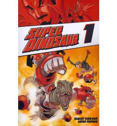 Cover of “Super Dinosaur” graphic novel featuring a dinosaur and robots.